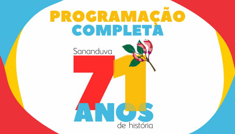 Sananduva celebra 71 anos com programa��o especial para a comunidade